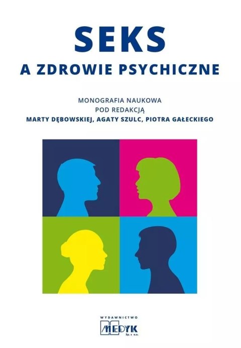 Seks a zdrowie psychiczne - monografia naukowa Seks a zdrowie psychiczne - monografia naukowa