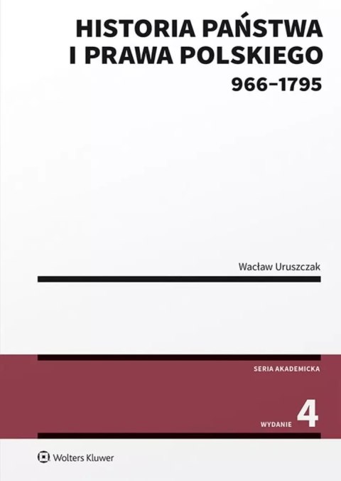 Historia państwa i prawa polskiego (966-1795) Historia państwa i prawa polskiego (966-1795)