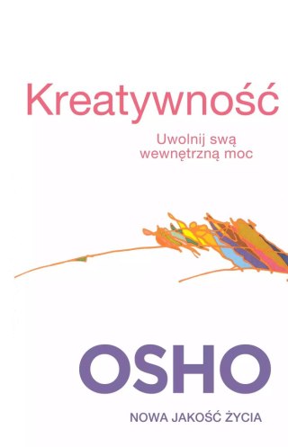 Kreatywność. Uwolnij swą wewnętrzną moc