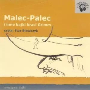 Malec-Palec i inne bajki braci Grimm