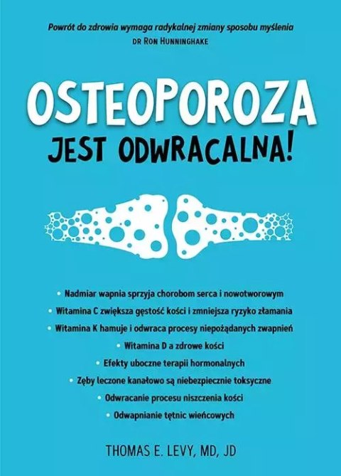 Osteoporoza jest odwracalna! Osteoporoza jest odwracalna!