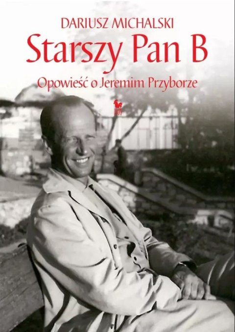 Starszy Pan B. Opowieść o Jeremim Przyborze Starszy Pan B. Opowieść o Jeremim Przyborze