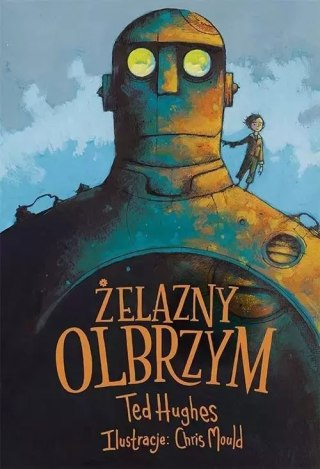 Żelazny Olbrzym. Opowieść w pięciu odsłonach