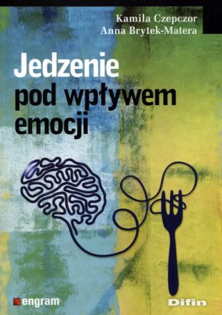 Jedzenie pod wpływem emocji