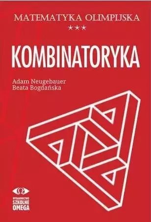 Matematyka olimpijska. Kombinatoryka Matematyka olimpijska. Kombinatoryka