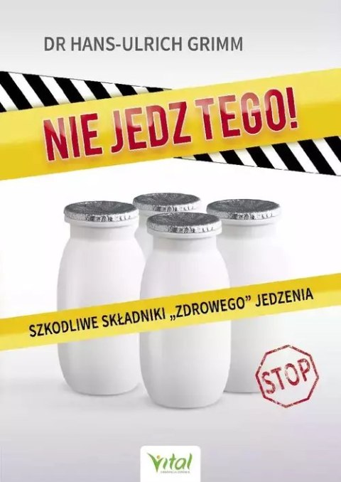 Nie jedz tego! Nie jedz tego!