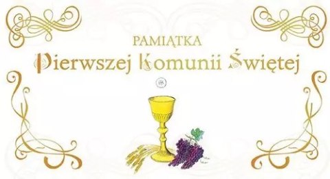 Pamiątka Pierwszej Komunii Świętej Pamiątka Pierwszej Komunii Świętej