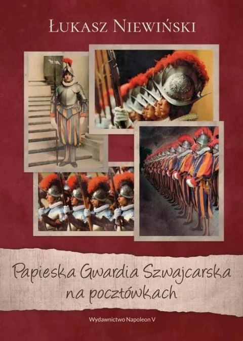 Papieska Gwardia Szwajcarska na pocztówkach Papieska Gwardia Szwajcarska na pocztówkach