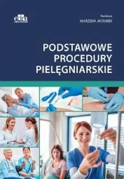 Podstawowe procedury pielęgniarskie Podstawowe procedury pielęgniarskie