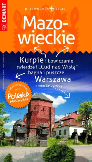 Polska niezwykła. Mazowieckie. Przewodnik + atlas