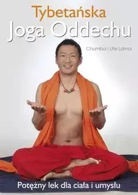 Tybetańska Joga Oddechu Tybetańska Joga Oddechu