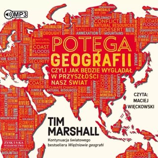 Potęga geografii, czyli jak będzie wyglądał w przyszłości nasz świat. Audiobook