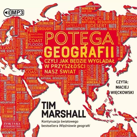 Potęga geografii, czyli jak będzie wyglądał w przyszłości nasz świat. Audiobook Potęga geografii, czyli jak będzie wyglądał w przyszłości nasz świat. Audiobook