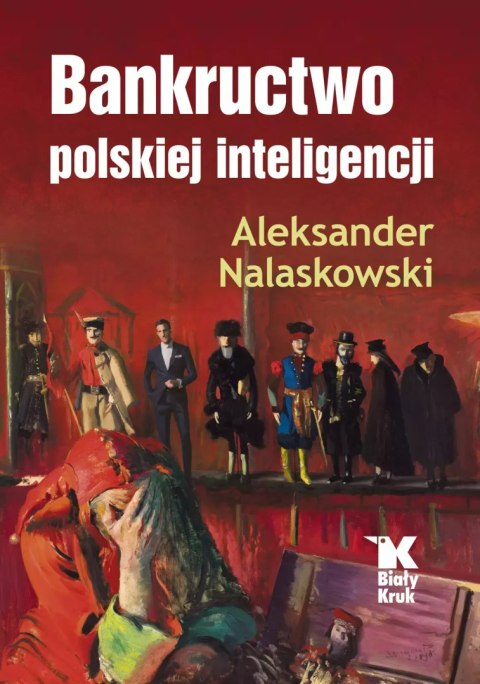 Bankructwo polskiej inteligencji Bankructwo polskiej inteligencji
