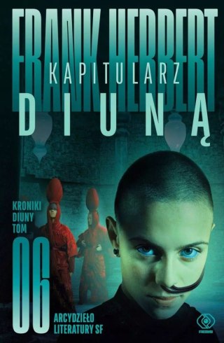 Kroniki Diuny. Tom 6. Kapitularz Diuną