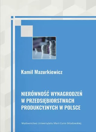 Nierówność wynagrodzeń w przedsiębiorstwach produkcyjnych w Polsce