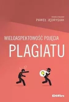 Wieloaspektowość pojęcia plagiatu