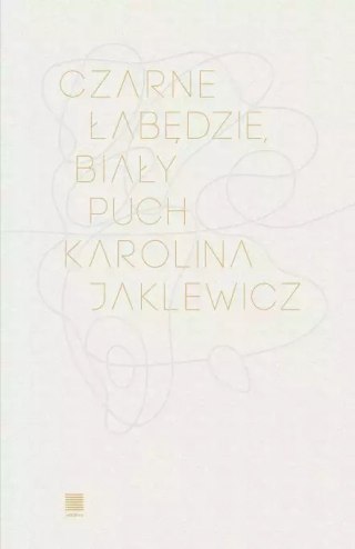 Czarne łabędzie, biały puch