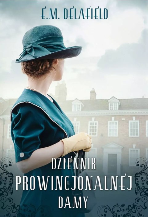 Dziennik prowincjonalnej damy Dziennik prowincjonalnej damy