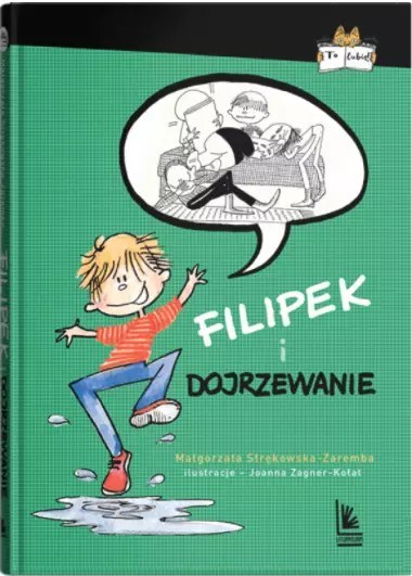 Filipek i dojrzewanie Filipek i dojrzewanie