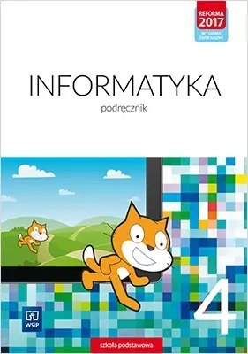 Informatyka. Podręcznik. Klasa 4. Szkoła podstawowa, wydanie 2 Informatyka. Podręcznik. Klasa 4. Szkoła podstawowa, wydanie 2