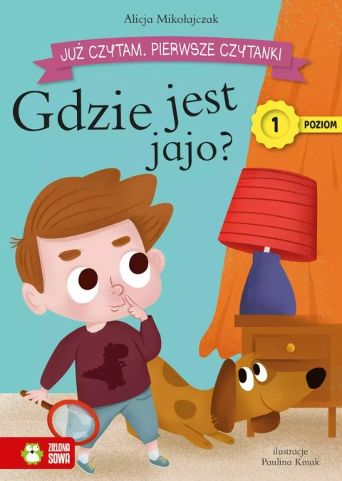 Już czytam. Pierwsze czytanki. Poziom 1. Gdzie jest jajo? Już czytam. Pierwsze czytanki. Poziom 1. Gdzie jest jajo?