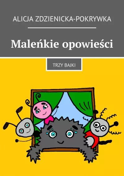 Maleńkie opowieści Maleńkie opowieści
