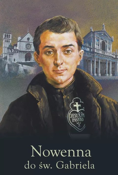Nowenna do św. Gabriela od Matki Bożej Bolesnej Nowenna do św. Gabriela od Matki Bożej Bolesnej