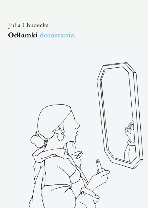 Odłamki dorastania Odłamki dorastania