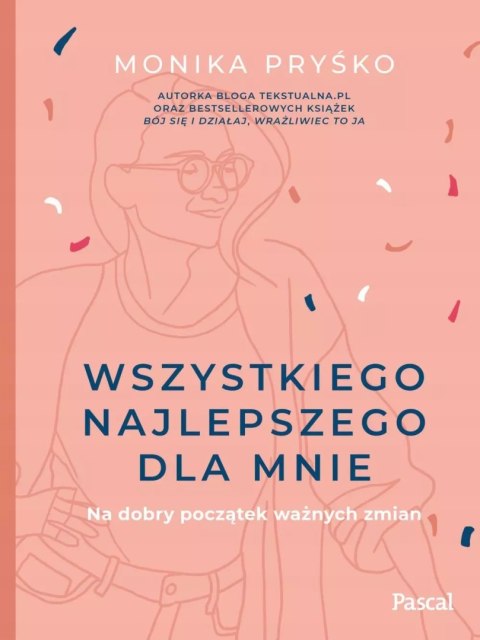 Wszystkiego najlepszego dla mnie Wszystkiego najlepszego dla mnie