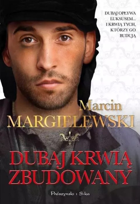 Dubaj krwią zbudowany Dubaj krwią zbudowany