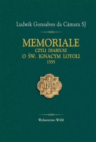 Memoriale, czyli Diariusz o Św. Ignacym Loyoli 1555