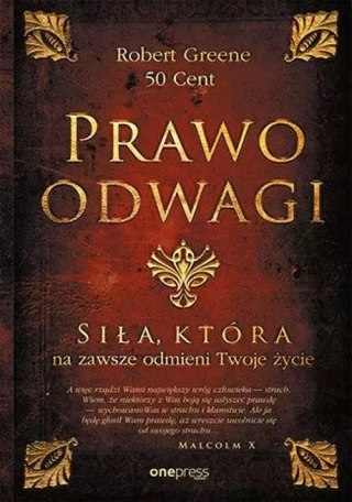 Prawo odwagi. Siła, która na zawsze odmieni Twoje życie
