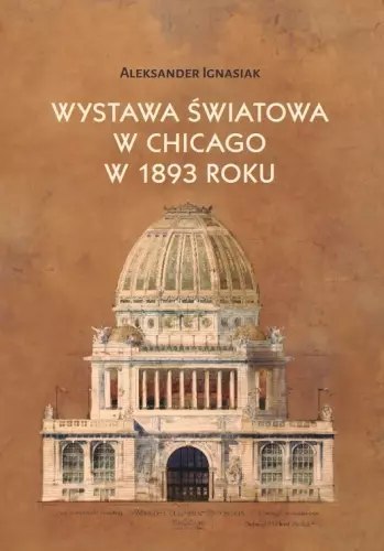 Wystawa światowa w Chicago w 1893 roku Wystawa światowa w Chicago w 1893 roku