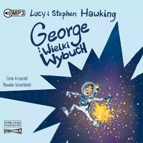 George i Wielki Wybuch. Audiobook George i Wielki Wybuch. Audiobook