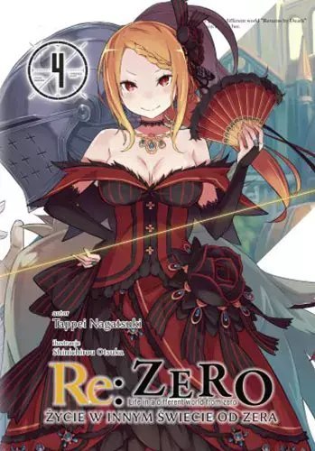 Re: Zero. Życie w innym świecie od zera. Light Novel. Tom 4 Re: Zero. Życie w innym świecie od zera. Light Novel. Tom 4