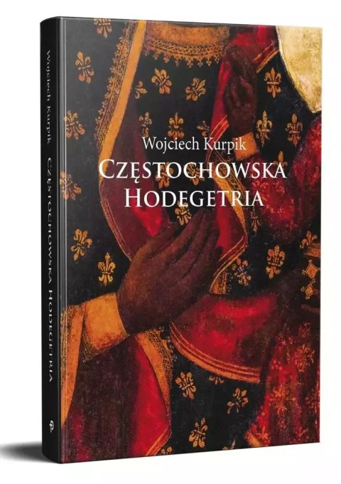 Częstochowska Hodegetria Częstochowska Hodegetria