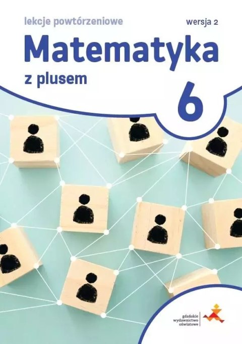 Matematyka SP 6 Lekcje powtórzeniowe w. 2023 Matematyka SP 6 Lekcje powtórzeniowe w. 2023