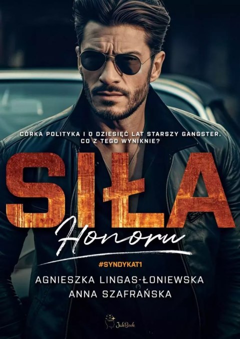 Siła honoru. Syndykat. Tom 1 Siła honoru. Syndykat. Tom 1