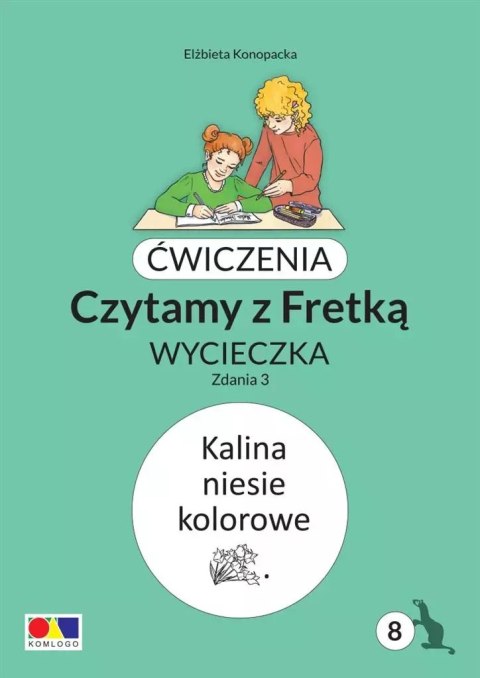 Ćwiczenia. Czytamy z Fretką cz.8 Zdania 3 Ćwiczenia. Czytamy z Fretką cz.8 Zdania 3