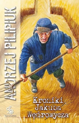 Cykl o Jakubie Wędrowyczu. Tom 1. Kroniki Jakuba Wędrowycza