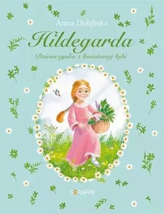 Hildegarda Dziewczynka z kwiatowej łąki