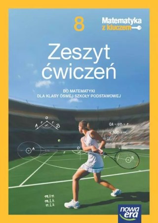 Matematyka z kluczem. NEON. Szkoła podstawowa klasa 8. Zeszyt ćwiczeń. Nowa edycja 2024-2026