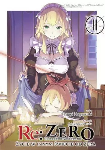 Re: Zero. Życie w innym świecie od zera. Light Novel. Tom 11 Re: Zero. Życie w innym świecie od zera. Light Novel. Tom 11
