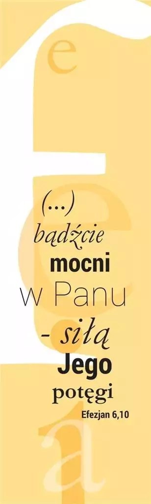 Zakładka duża, (...) Bądźcie mocni w Panu... Zakładka duża, (...) Bądźcie mocni w Panu...