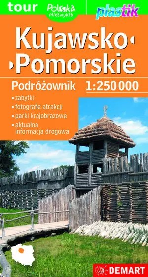 Kujawsko-pomorskie. Podróżownik - mapa turystyczna w skali 1:250 000