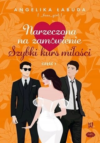 Narzeczona na zamówienie: Szybki kurs miłości. Część