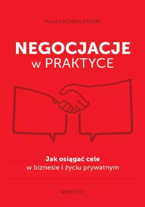 Negocjacje w praktyce Negocjacje w praktyce