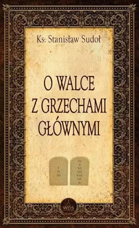 O walce z grzechami głównymi O walce z grzechami głównymi