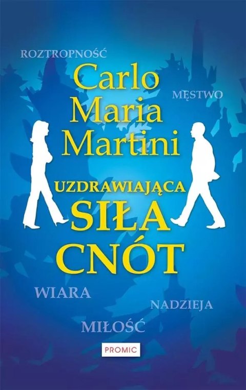 Uzdrawiająca siła cnót Uzdrawiająca siła cnót